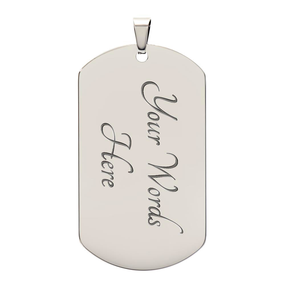 To My Son - Dog Tag