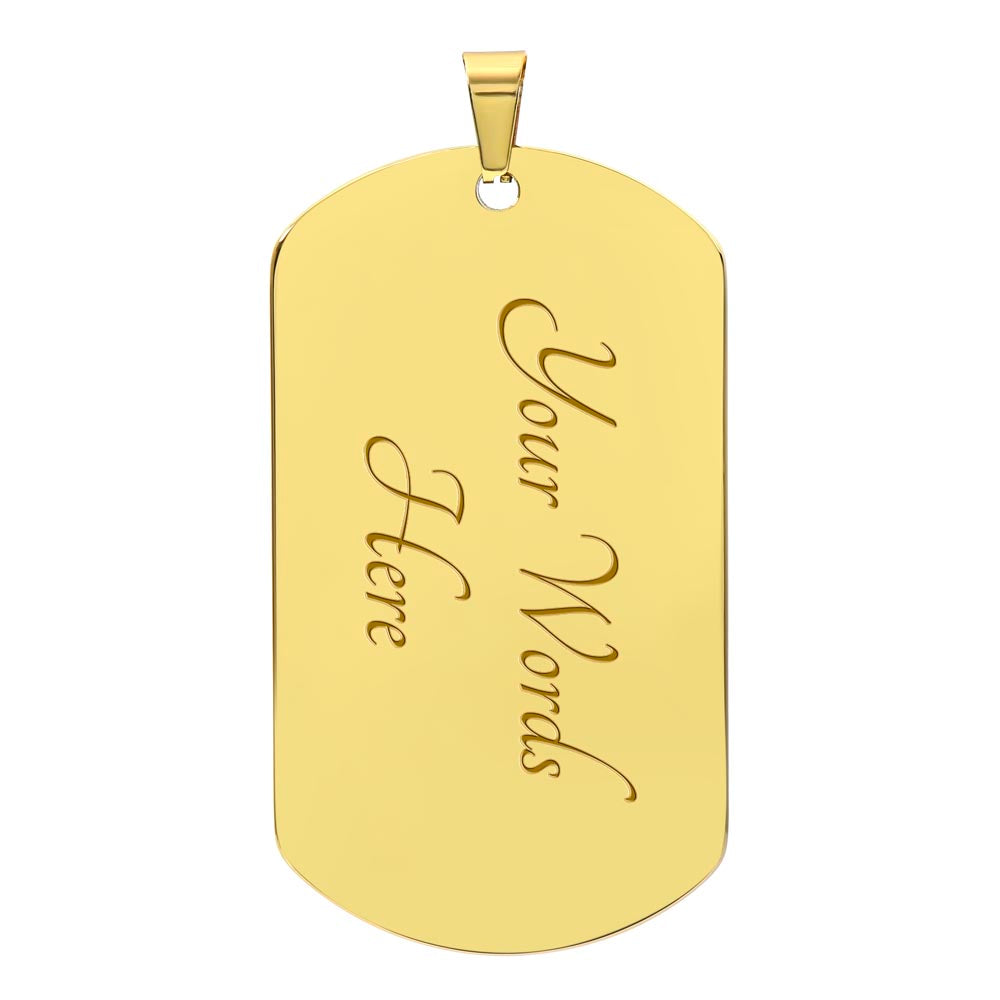 To My Son - Dog Tag