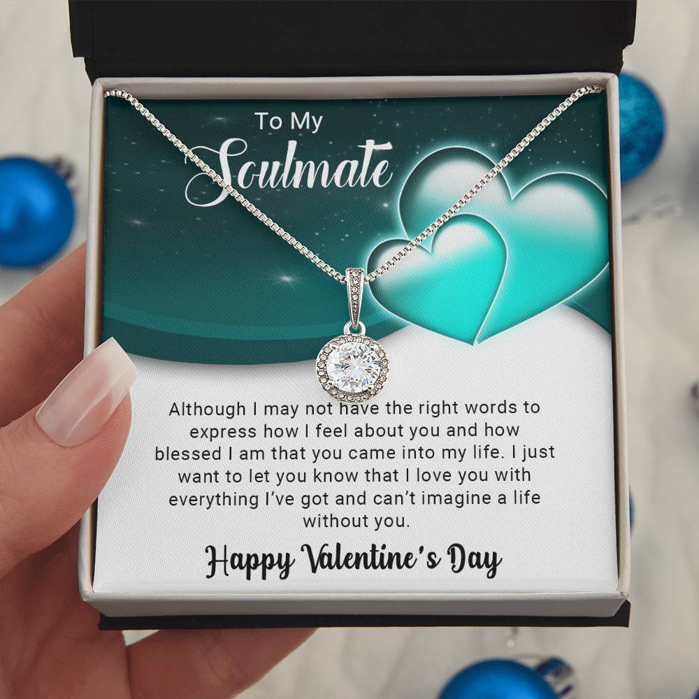 To My Soulmate - Valentine's Day Gift - Eternal Hope Necklace