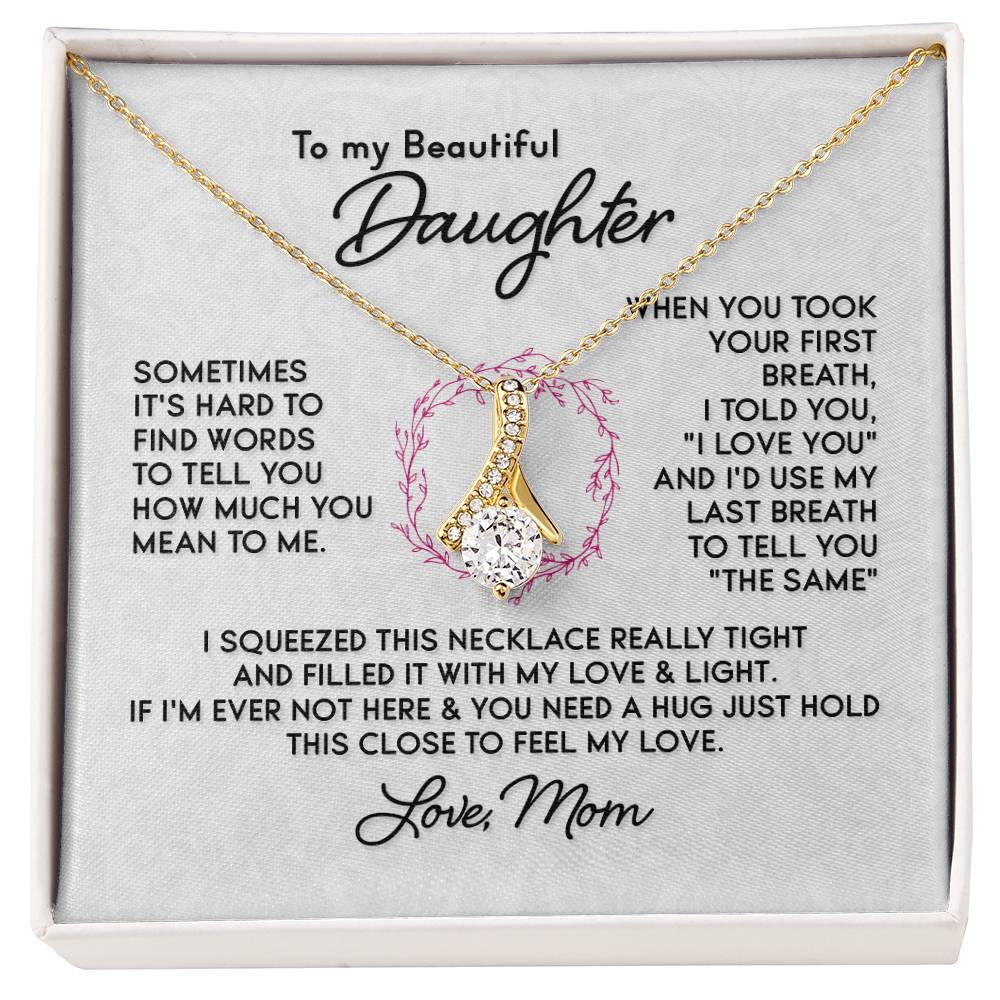 To My Daughter - Alluring Beauty Necklace