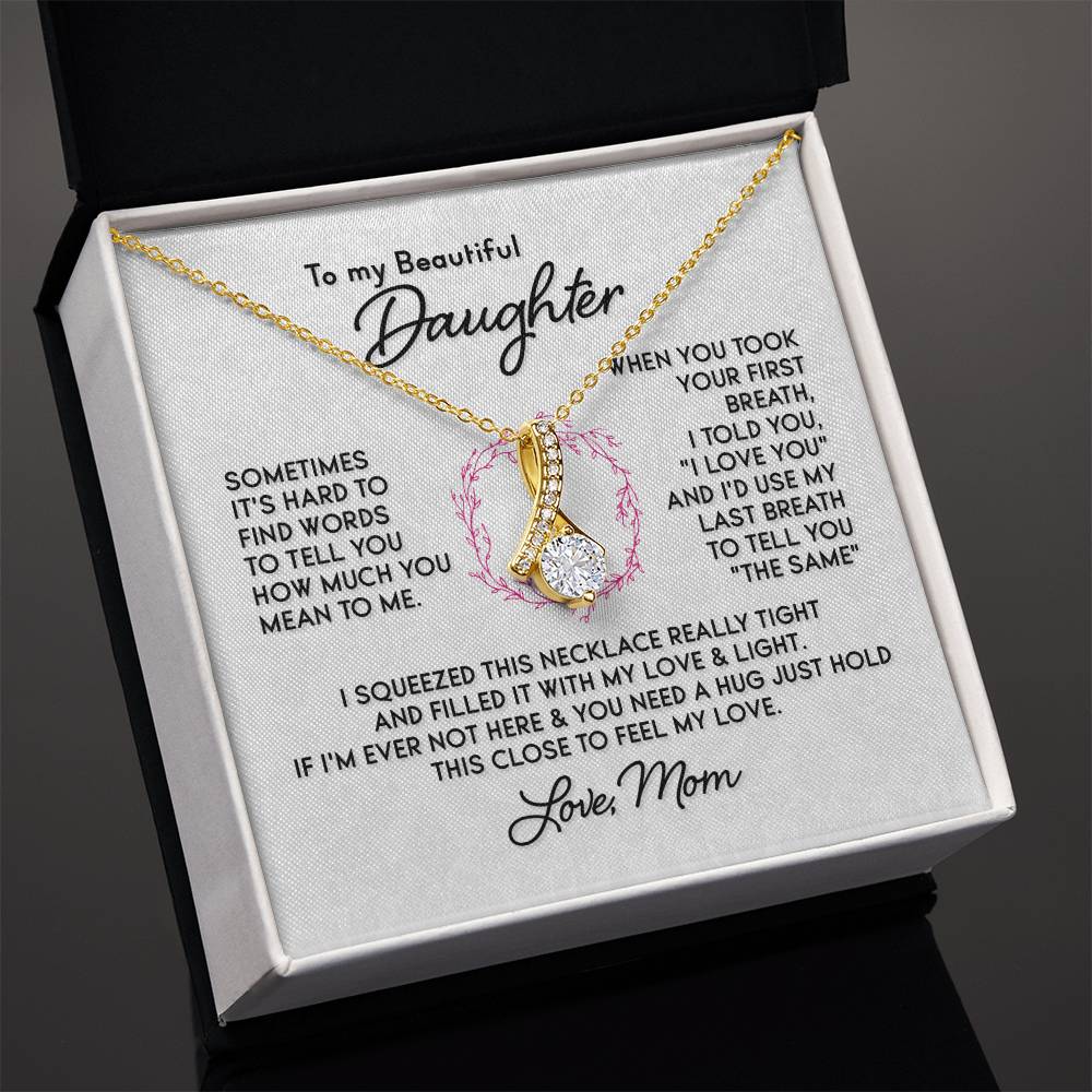 To My Daughter - Alluring Beauty Necklace