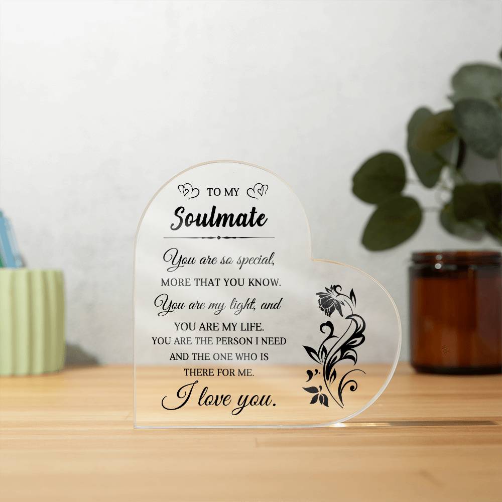 To My Soulmate - Valentine's Day Gift - Acrylic Heart Plaque