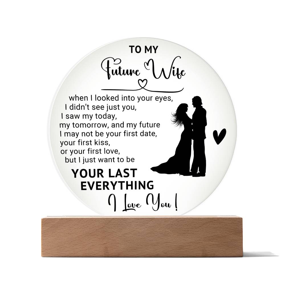 To My Future Wife - Valentine's Day Gift - Acrylic Circle Plaque